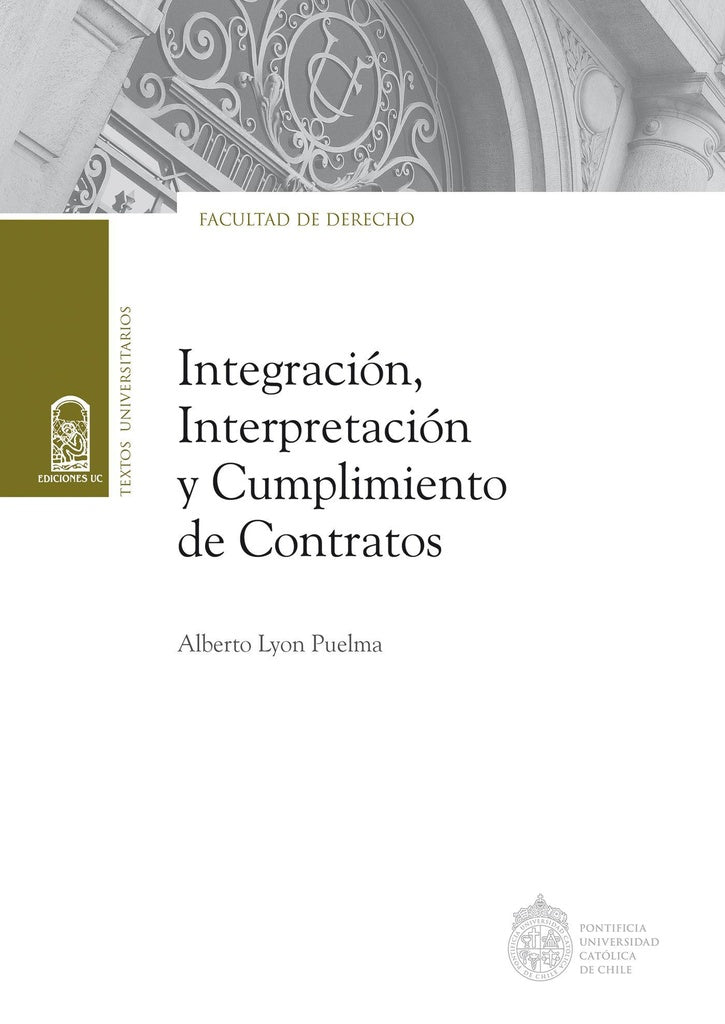 Integracion, interpretacion y cumplimiento de contratos | AlbertoLyon Puelma