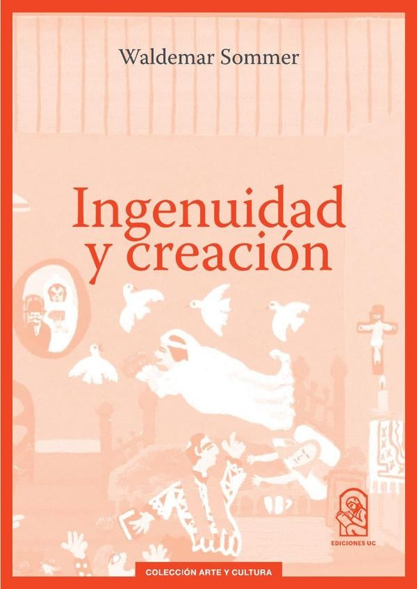 Ingenuidad y Creacion | Waldemar Sommer