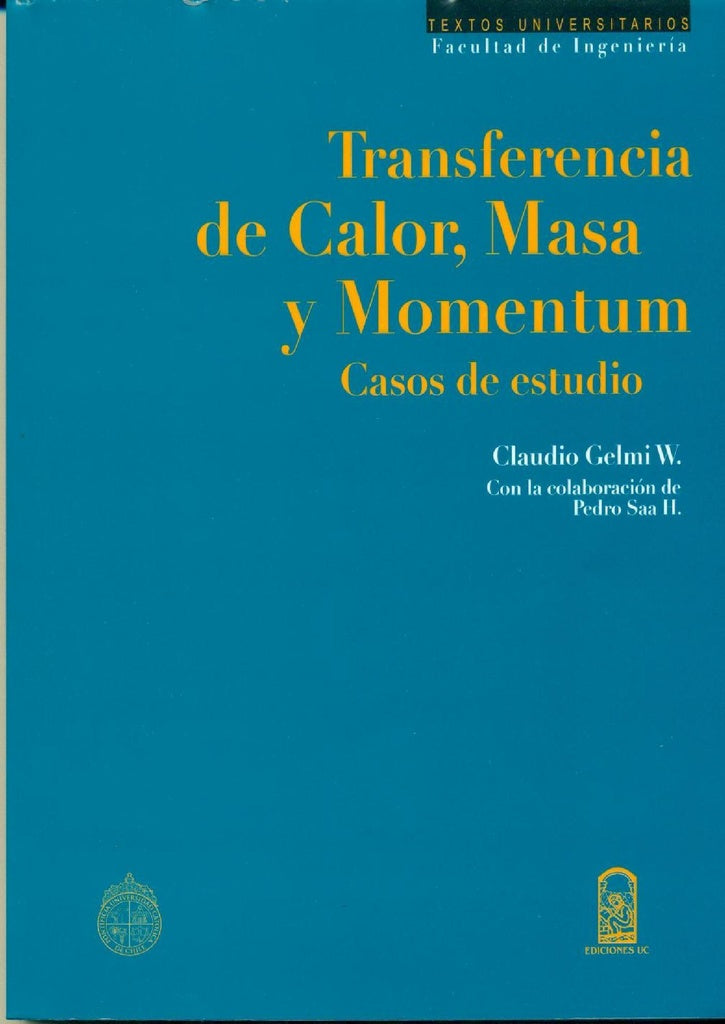 Transferencia de calor, masa y momentum | ClaudioGelmi W.