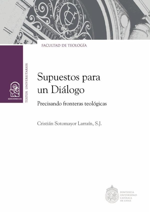 Supuestos para un dialogo | CristianSotomayor Larrain