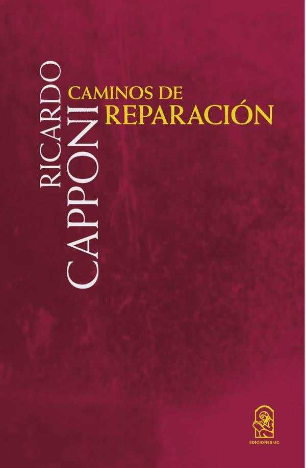 Caminos de reparacion | Ricardo Capponi