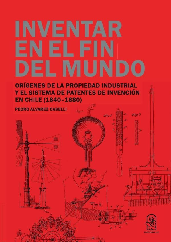 Inventar en el fin del mundo | PedroConstantinoAlvarez Caselli