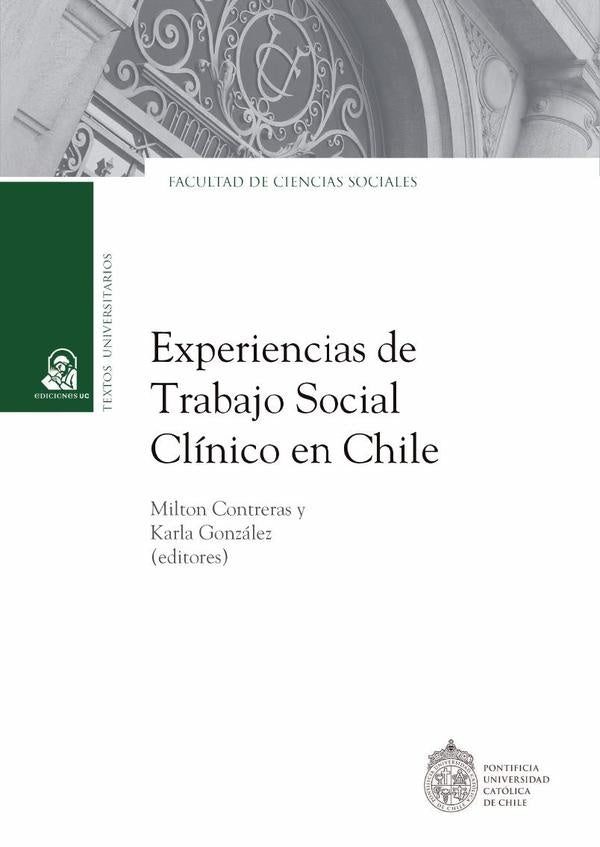 Experiencias de trabajo social clinico en Chile | MiltonContrerasSaez (editor)