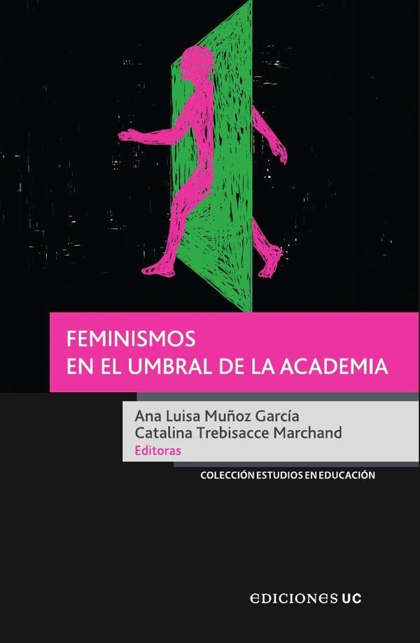 Feminismos en el umbral de la academia | AnaLuisaMu?oz Garcia