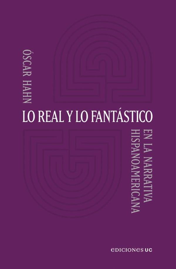 Lo real y lo fantastico | oscar Hahn