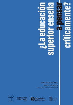?La educacion superior ense?a a pensar criticamente? | Doris Zahner