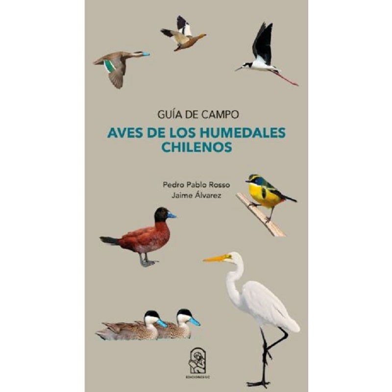 Aves de los humedales chilenos | Jaime alvarez