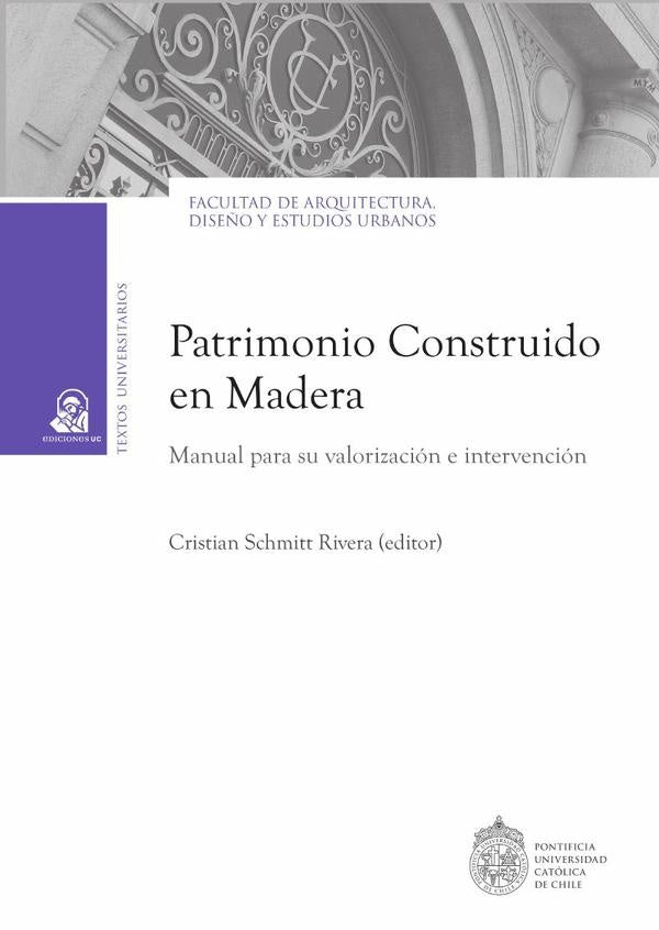 Patrimonio construido en madera | Cristian Schmitt