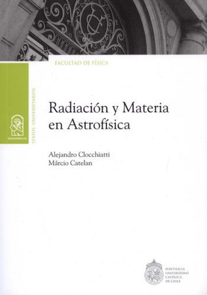 Radiacion y materia en astrofisica | Alejandro Clocchiatti