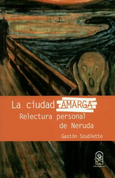 La ciudad amarga | Gaston Soublette