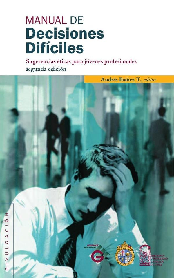 Manual de decisiones dificiles | AndresIba?ez T.