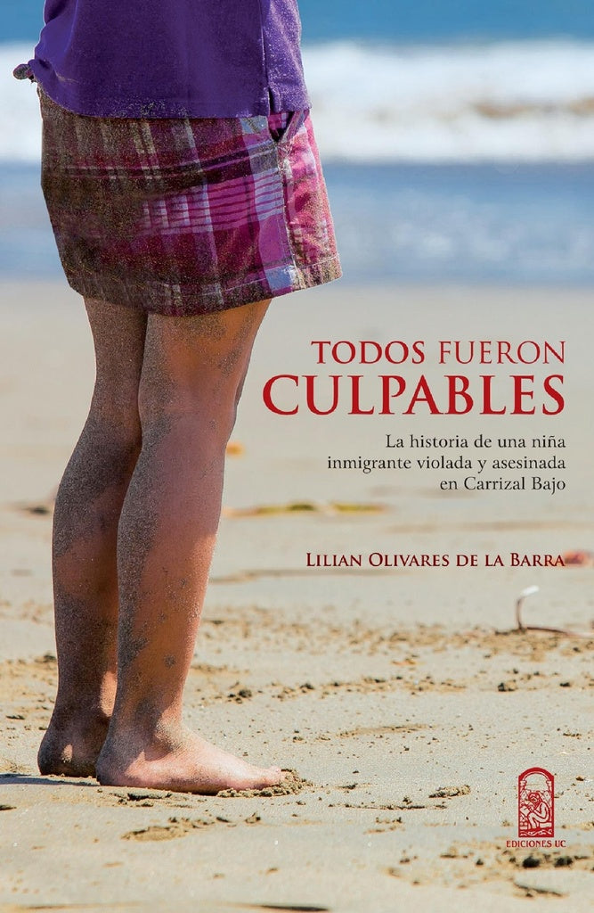 Todos fueron culpables | LilianOlivaresDeLa Barra