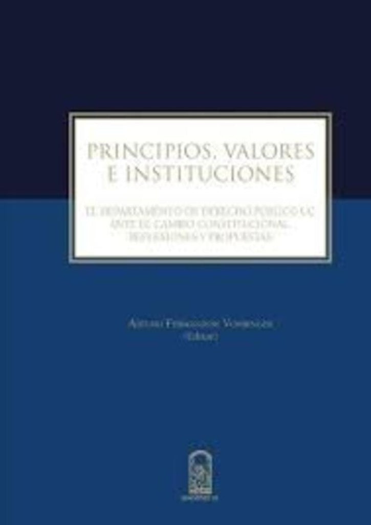 Principios, valores e instituciones | ArturoFermandois V.