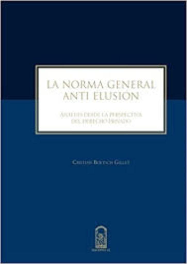 La norma general anti elusion | CristianBoetsch Gillet