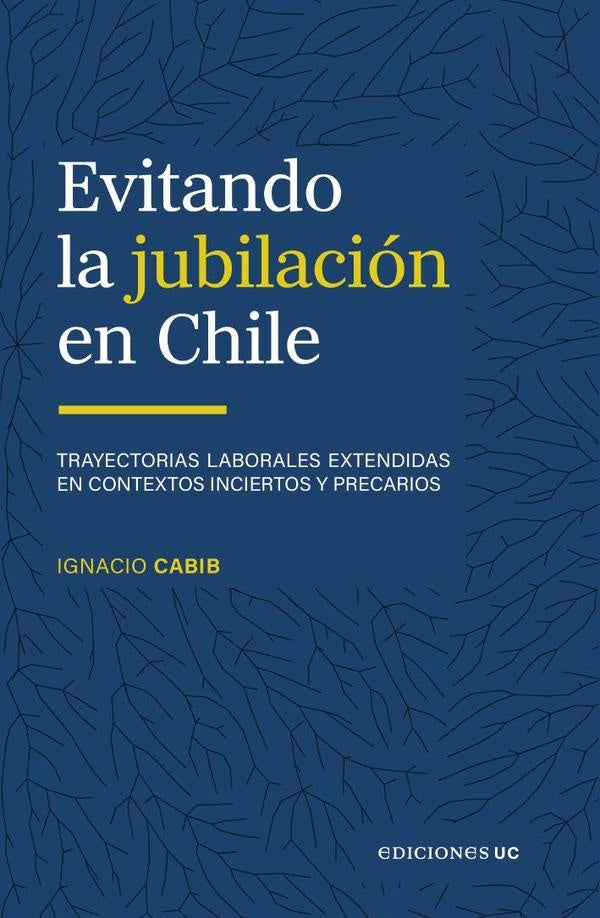 Evitando la jubilacion en Chile | Ignacio Cabib