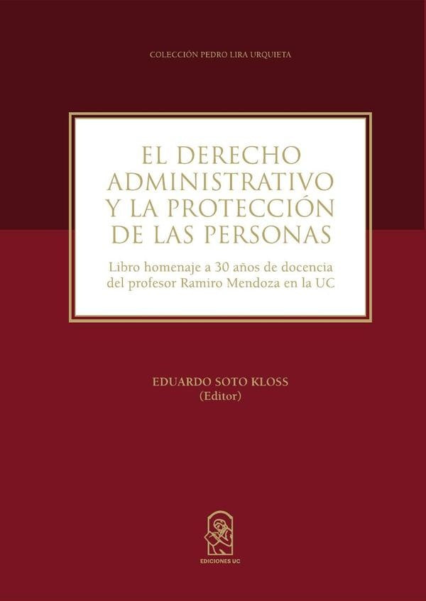 El derecho administrativo y la proteccion de las personas | EduardoSoto Kloss