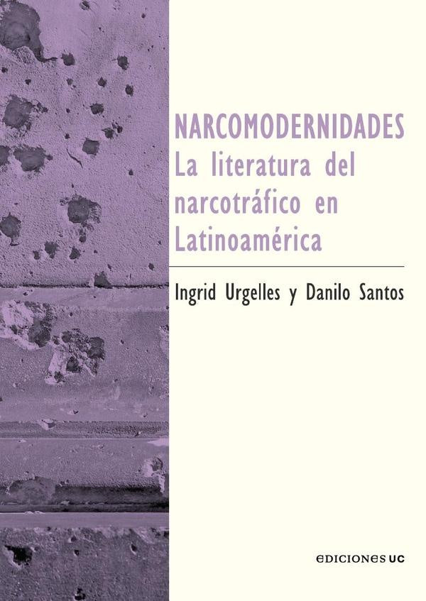 Narcomodernidades | Danilo Santos