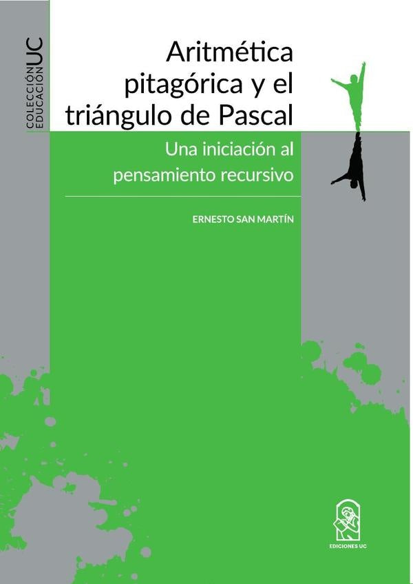 Aritmetica pitagorica y el triangulo de Pascal | ErnestoSan Martin