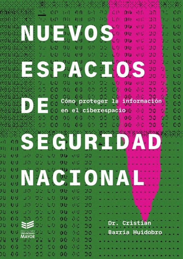 Nuevos espacios de seguridad nacional | CristianBarria Huidobro