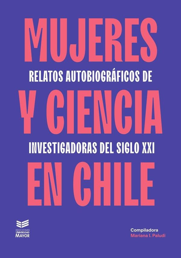 Mujeres y ciencia en Chile | MarianaI. Paludi