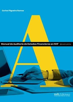 Manual de Auditoria de Estados Financieros en NIIF | CarlosFilgueira Ramos