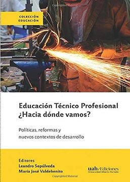 Educacion Tecnico Profesional ?Hacia donde vamos? | MariaJose Valdebenito