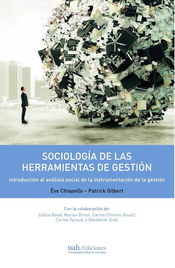 Sociologia de las herramientas de la gestion | Patrick Gilbert