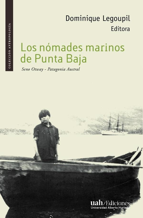 Los nomades de Punta Baja | Dominique Legoupil