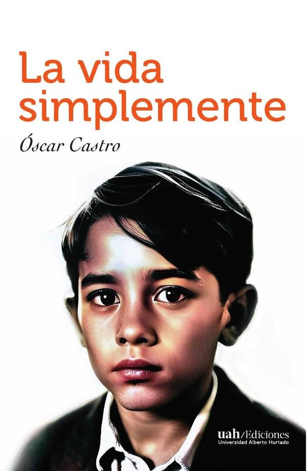 La vida simplemente | oscar Castro