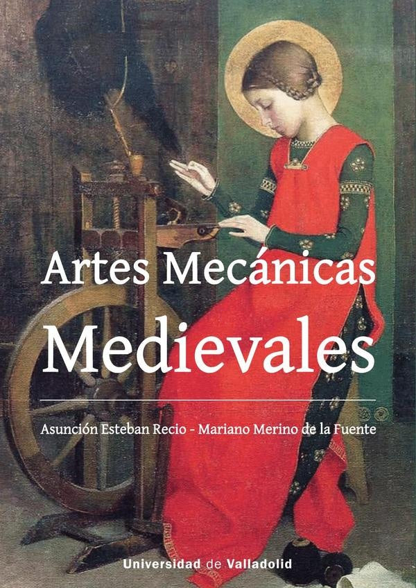 Artes mecanicas medievales | MARIANOMERINODELA FUENTE