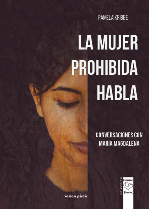 La mujer prohibida habla | Pamela Kribbe