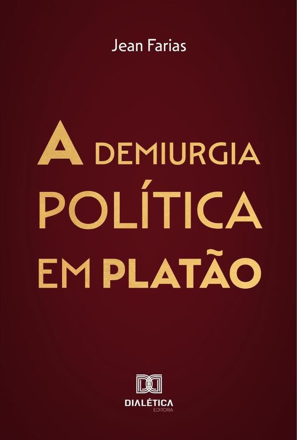 A demiurgia politica em Plat?o | JeanGeorge Farias