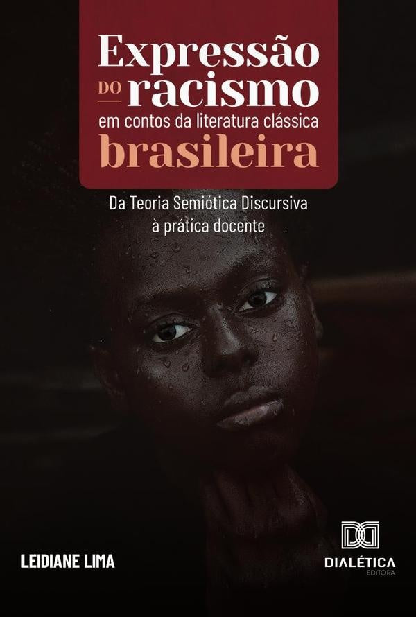 Express?o do racismo em contos da literatura classica brasileira | CiceraLeidianeLimada Silva