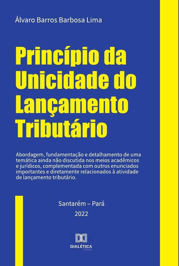 Principio da Unicidade do Lan?amento Tributario | alvaroBarrosBarbosa Lima