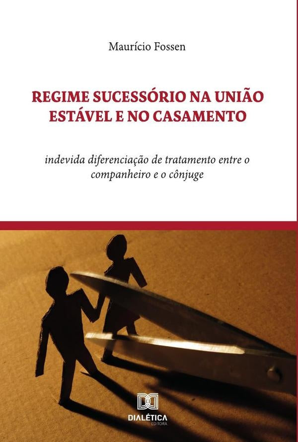 Regime Sucessorio na Uni?o Estavel e no Casamento | Mauricio Fossen