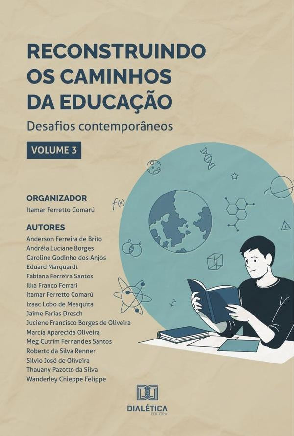 Reconstruindo os caminhos da Educa??o - desafios contempor?neos | ItamarFerretto Comaru
