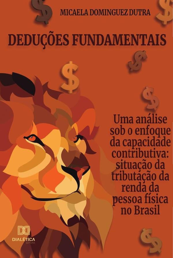 Dedu??es fundamentais - uma analise sob o enfoque da capacidade contributiva | MicaelaDominguez Dutra.