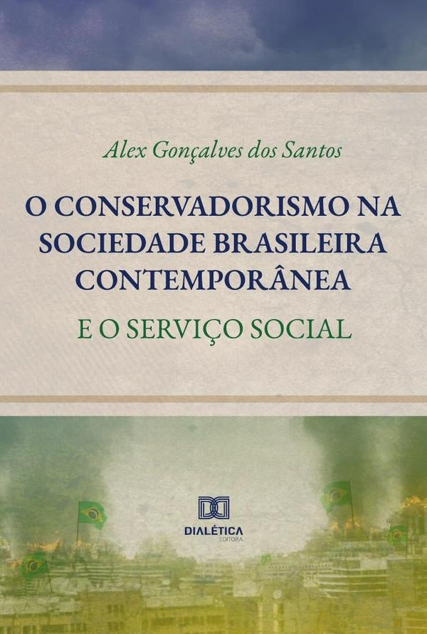 O conservadorismo na sociedade brasileira contempor?nea | AlexGon?alvesdos Santos