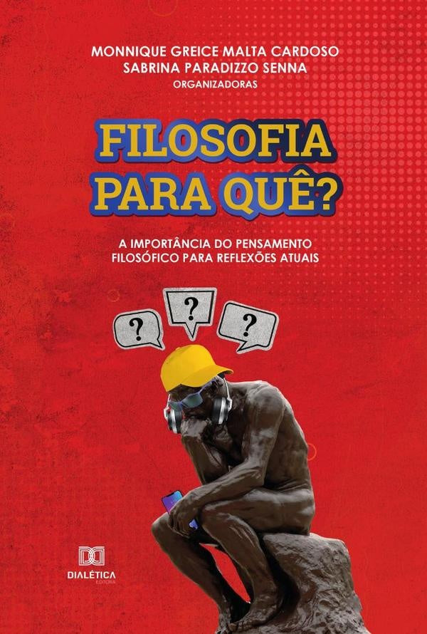 Filosofia para qu?? | MonniqueGreiceMaltaCardosoe Sabrina