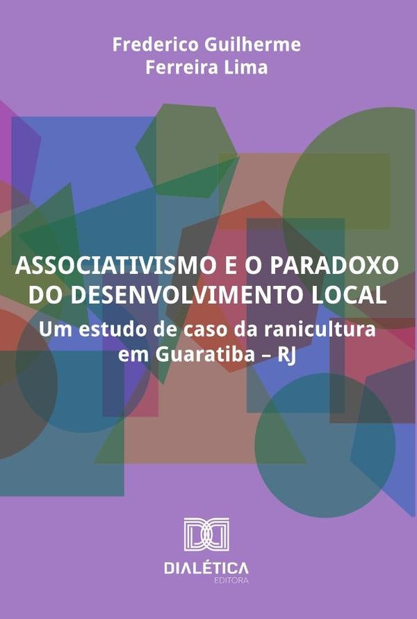 Associativismo e o paradoxo do desenvolvimento local | FredericoGuilhermeFerreira Lima