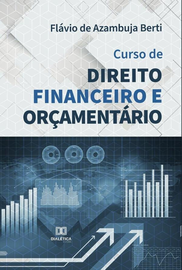 Curso de Direito Financeiro e Or?amentario | FlaviodeAzambuja Berti