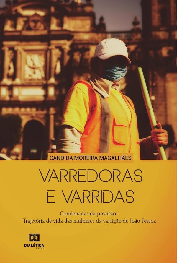 Varredoras e varridas | C?ndidaMoreira Magalh?es