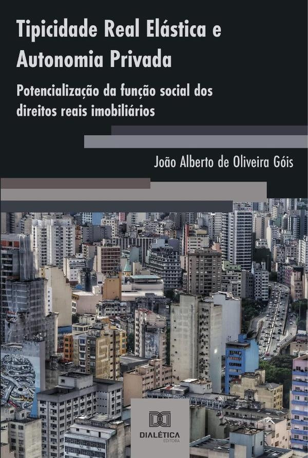 Tipicidade Real Elastica e Autonomia Privada | Jo?oAlbertodeOliveira Gois