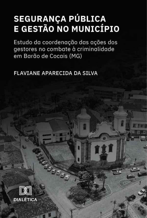 Seguran?a Publica e gest?o no municipio | FlavianeAparecidada Silva