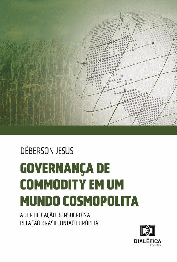 Governan?a de commodity em um mundo cosmopolita | DebersonFerreira Jesus