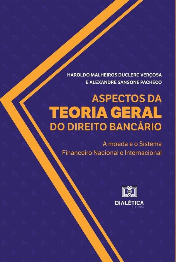 Aspectos da Teoria Geral do Direito Bancario | HaroldoMalheirosDuclerc Ver?osa