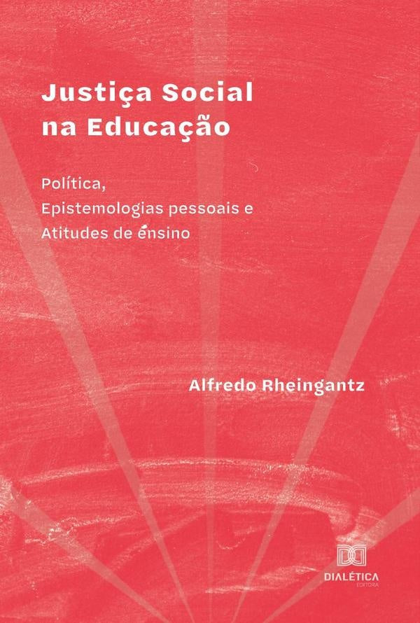 Justi?a Social na Educa??o | Alfredo Rheingantz