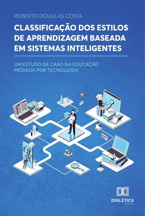 Classifica??o dos Estilos de Aprendizagem Baseada em Sistemas Inteligentes | RobertoDouglas Costa