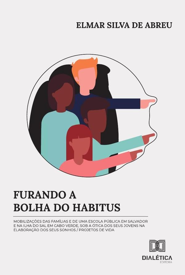 Furando a bolha do habitus | ElmarSilvade Abreu