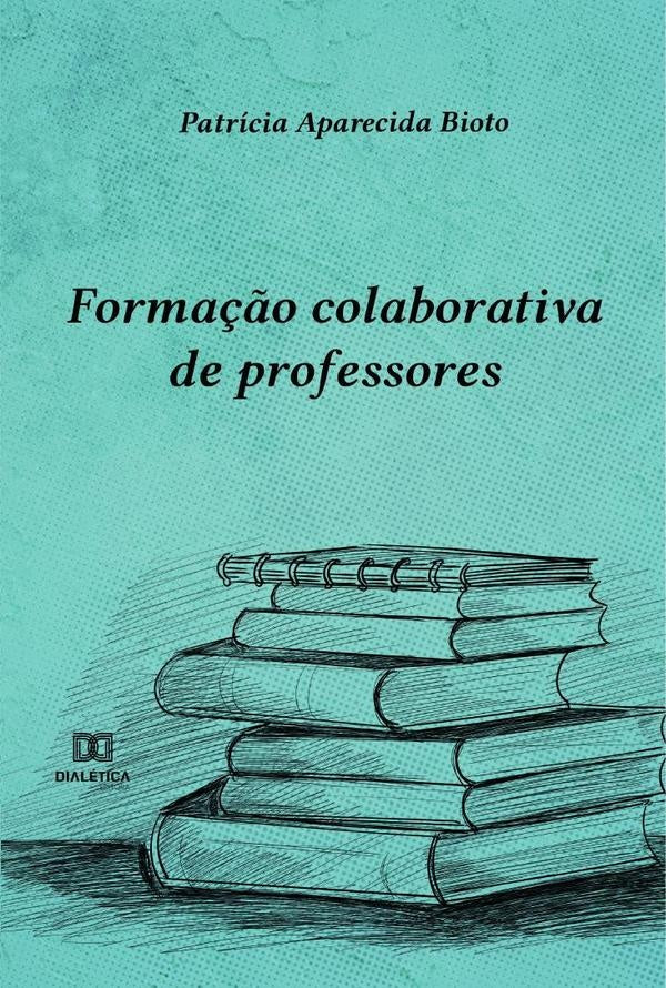 Forma??o colaborativa de professores | PatriciaAparecida Bioto